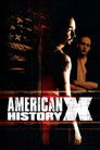 AMERICAN HISTORY X