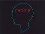 Choice