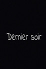 Dernier Soir
