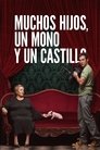 Muchos hijos, un mono y un castillo