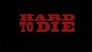 Hard to Die (1990)