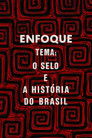 Enfoque: o selo e a história do Brasil