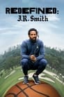 Redefined: J.R. Smith Episode Rating Graph poster