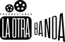 Producciones La Otra Banda Producciones La Otra Banda