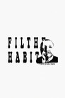 Filthy Habits
