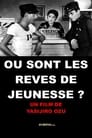 Où sont les rêves de jeunesse ?