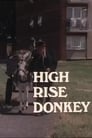 High Rise Donkey
