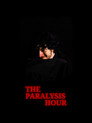 The Paralysis Hour