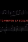 Tomorrow La Scala!