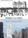 Robert A.M. Stern: 15 Central Park West And The History Of The New York Apartment House Цял филм BG ()