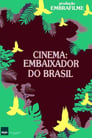 Cinema: Embaixador do Brasil