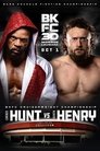 BKFC 30: Hunt vs Henry