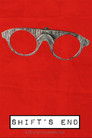Shift's End