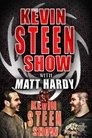 The Kevin Steen Show: Matt Hardy