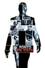 Ponto de Vista (2008) Assistir Online