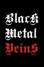 Black Metal Veins