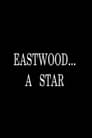 Eastwood... A Star