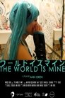 Plakat for 'The World Is Mine'