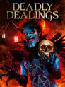 Deadly Dealings
