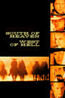 Poster van South of Heaven, West of Hell