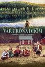 Vår gröna dröm