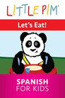 Plakat for 'Little Pim: Lets Eat! - Spanish for Kids'