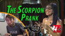 The Scorpion Prank