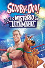 Scooby-Doo!  Mistério na Lutamania