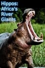 Hippos: Africa's River Giants