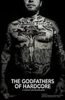 The Godfathers of Hardcore (2018)