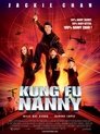 Kung Fu Nanny Kung Fu Nanny ☑ Voir Film - Streaming Complet VF 2010