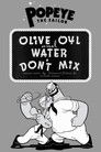 Olive Oyl and Water Don't Mix