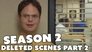 Season 2 Deleted Scenes Part 2