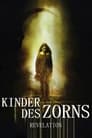 Kinder des Zorns 7 – Revelation (2001)