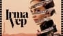 Irma Vep en Streaming gratuit sans limite | YouWatch Séries poster .9