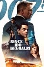 007 - Nincs idő meghalni 007 - Nincs Idő Meghalni 2021 Online Filmek- HD Teljes Film Magyarul