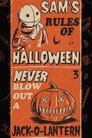 Trick 'r Treat Rule #3 - Never Blow Out a Jack O' Lantern