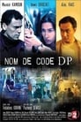 مترجم أونلاين و تحميل Nom de code: DP 2005 مشاهدة فيلم