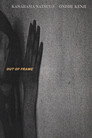 Out of Frame (Short Version)