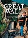 The Great Wall: From Beginning to End