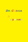 Dr. Cobaia & Luvinha