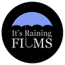 It's Raining Films It's Raining Films