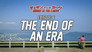 The End of an Era