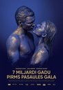 7 miljardi gadu pirms pasaules gala