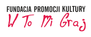 Fundacja Promocji Kultury "W to mi graj"