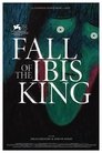 Fall of the Ibis King (2021)