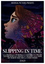 Slipping in Time