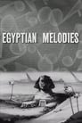 Egyptian Melodies (1931)