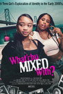 What’chu Mixed With?