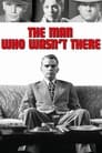 The Man Who Wasn’t There (2001)